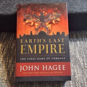 Earth's Last Empire: The Final Game of Thrones John Hagee Hardback Book